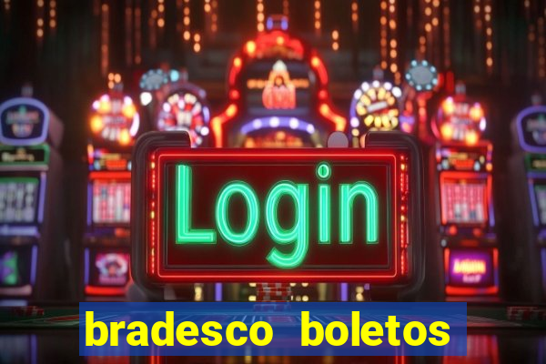 bradesco boletos segunda via